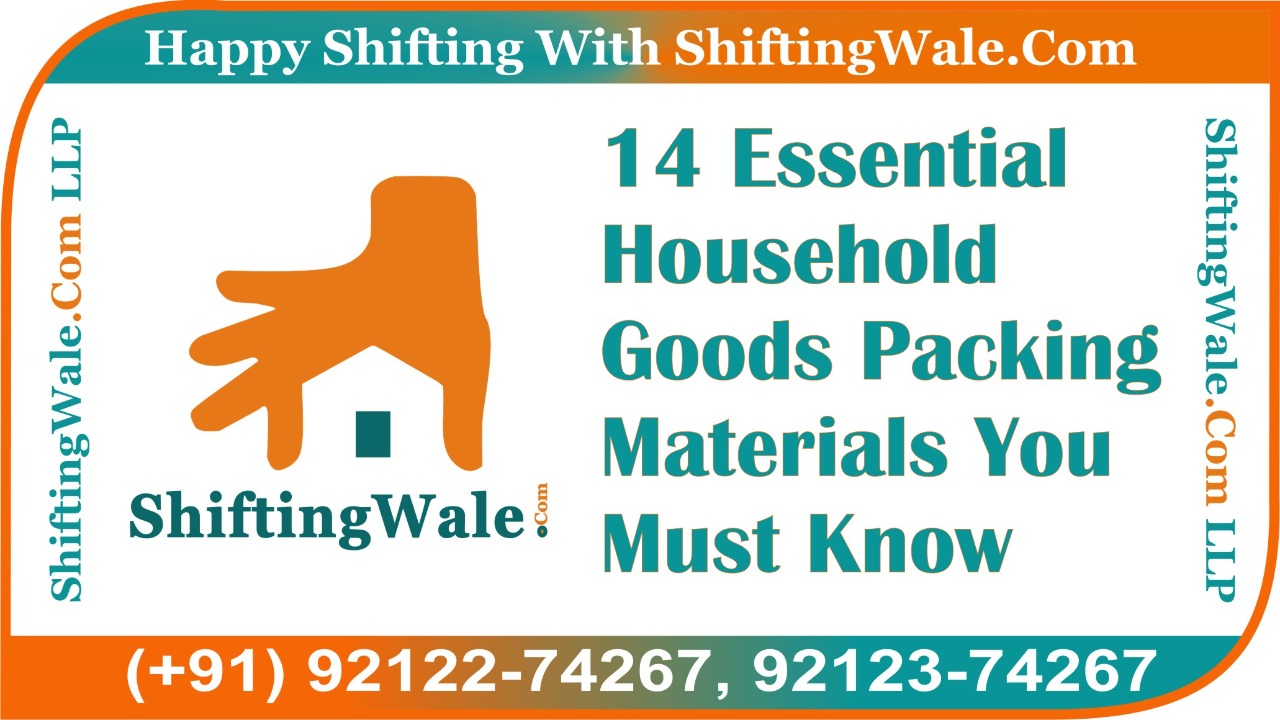 14 Essential Household Goods Packing Checklist in 2024